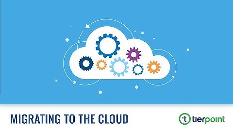 Migrating to the Cloud