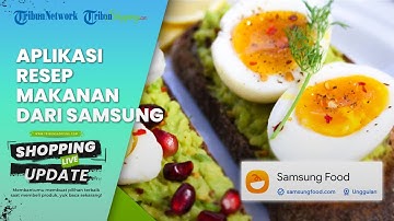Rekomendasi Layanan Resep Makanan Berbasis AI Samsung Food, Cocok Buat Cari Ide Memasak