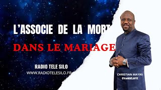 L'associe de la mort : Dans le mariage  Evangéliste  Christian MAYIKI