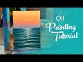 Oil Painting Tutorial - Ocean Sunset (Beginner)