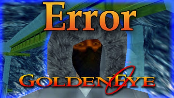 GoldenEye 007 N64 Custom Level - Error