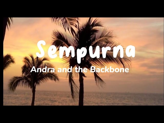 Sempurna - Andra And The Backbone (Lirik Lagu) class=