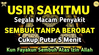 KUN FAYAKUN❗CUKUP PUTAR 1X AYAT INI INSYAALLAH PENY4KIT LANGSUNG S3MBUH TOTAL❗