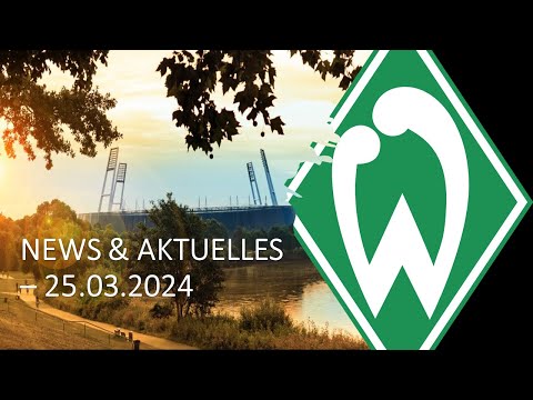 ⚽ Werder Bremen - News \u0026 Aktuelles vom 09.01.2024.