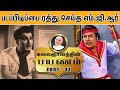 படப்பிடிப்பை ரத்து செய்த எம்.ஜி.ஆர் - Kalaignanathin Payanam | Part - 44