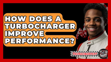 How Does A Turbocharger Improve Performance? - The Racing Xpert