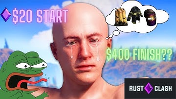 RUST CLASH $15 START TO $400