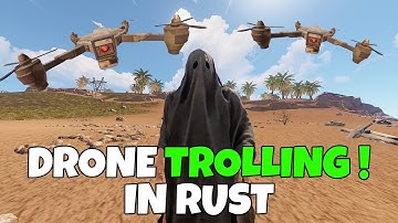 RUST | TROLLING PLAYERS WITH ADMIN DRONES!