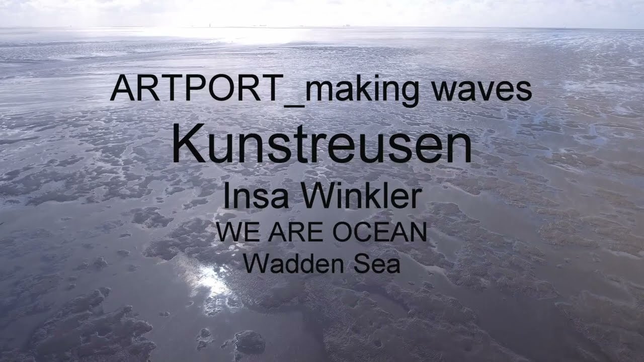 WE ARE OCEAN Wadden Sea Kunstreusen full version English (Insa Winkler)