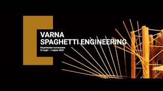 Varna Spaghetti Engineering / VIII