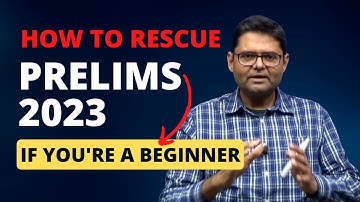 How to Rescue Your Prelims 2023 | A Beginner