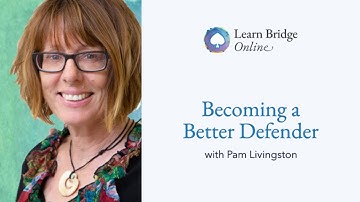 Becoming a Better Defender at Bridge with Pam Livingston