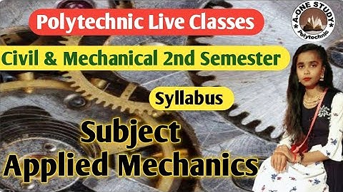Applied Mechanics Syllabus | Civil and Mechanical 2nd Semester | By Kajal Mam
