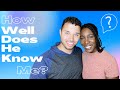 How Well Does He Really Know Me??? | q&amp;a | Husband Tag