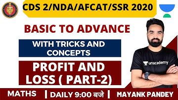 L35: Profit and Loss (Part-2) | Zero to Hero | Numerical Ability for Defence | CDS 2020 Exam