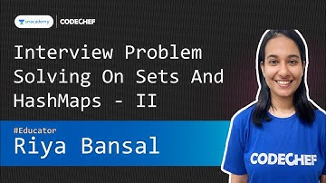 Interview Problem Solving On Sets And HashMaps - II || Riya Bansal