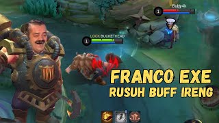 FRANCO EXE RUSUH BUFF IRENG | WTF FUNNY MOMENT FRANCO MLBB