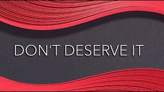 Richard Macklin / Sebastian Truman / Eloise Weeks - Don’t Deserve It (Swagger Pop)