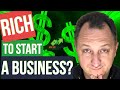 Do you need to be rich to start a business a european perspective