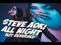 Steve Aoki x Lauren Jauregui - All Night but Reversed