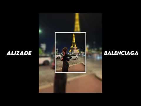 Alizade - Balenciaga (Speed Up)