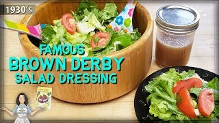 The Brow Derby's Famous Salad Dressing: And The History of this Infamous Restaurant!