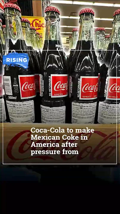 Coca-Cola to make Mexican Coke in America after pressure from Trump | RISING