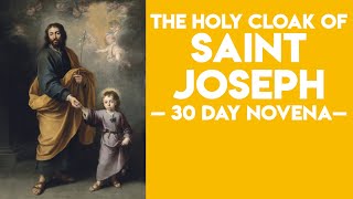 Holy Cloak of Saint Joseph (30 Day Novena)