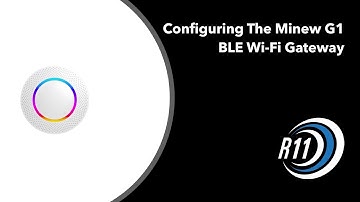 Configuring the Minew G1  Wi-Fi BLE GateWay