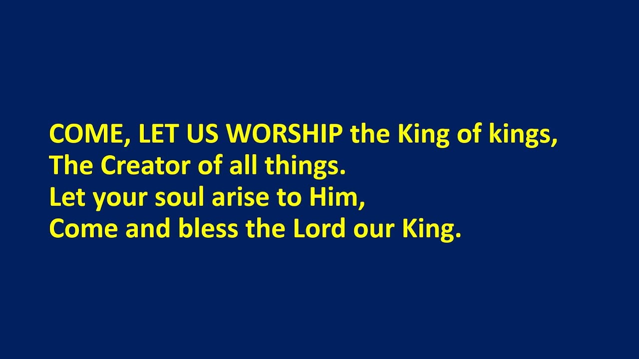 Come let us worship the King of kings - lyrics - YouTube