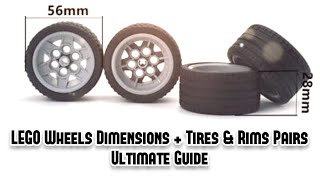 LEGO Wheels Dimensions + Tires & Rims Pairs Ultimate Guide