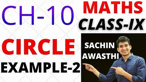 CLASS-9 || MATHS || CIRCLE || EXAMPLE-2 || CH-10