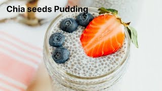 How to make Chia Seeds Pudding | Weight loss Breakfast Recipe | Chia Pudding Recipe