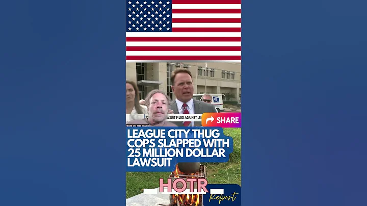 LEAGUE CITY COPS SLAPPED WITH 25 MILLION DOLLAR LAWSUIT #news #copwatch #badcop #shorts