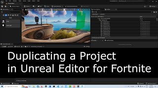 How to Duplicate a Project in Unreal Editor for Fortnite