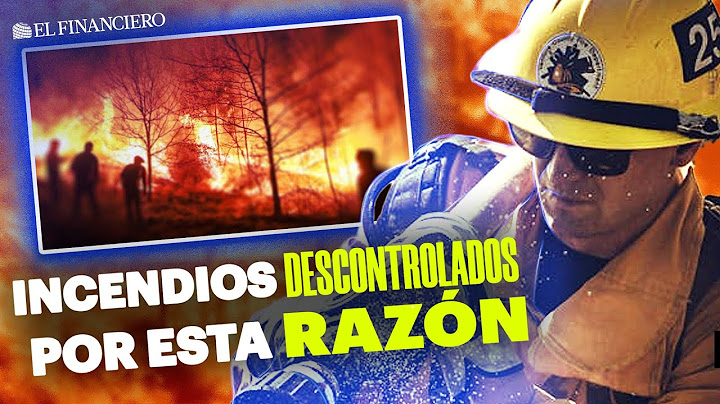 ¿Por qué se INTENSIFICARON los INCENDIOS en California?