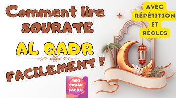 SOURATE AL QADR : Lecture RÉPÉTÉE et règles de Tajwîd DÉTAILLÉES سورة القدر. Juz 'Amma. Hafs