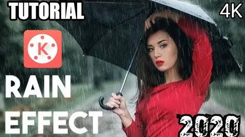 Rain Effect In Kinemaster Tutorial || Editor Choice 2020