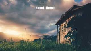 Hucci - Hatch