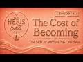 The Cost of Becoming: The Side of Success No One Sees