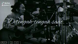 Story WA Slank ' Oh Memi '