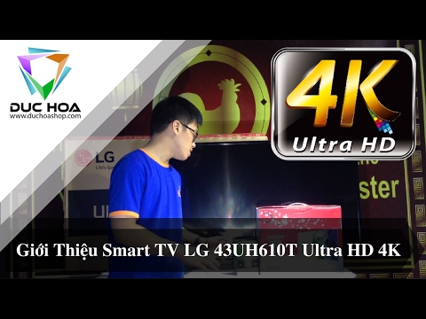 Video Giới Thiệu Smart TV LG 43UH610T Ultra HD 4K -... - youtube