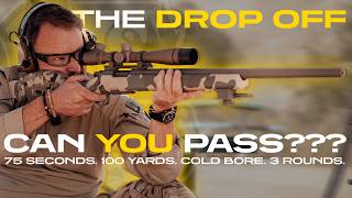 THE DROP OFF: Can You Pass This 100-Yard Rifle Drill?