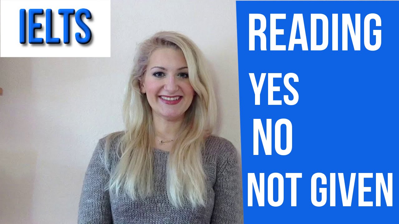IELTS Reading: Tips and Info for YES/NO/NG english video