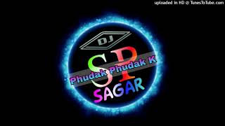 Phudak Phudak Ke Djsp Sagar1step Humming Mix