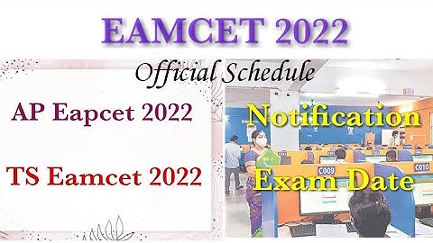 Eamcet 2022 Exam Date | Ts/Ap Eamcet ( Eapcet )2022 Notification Release date latest update