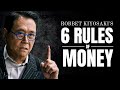 Robert Kiyosaki&#39;s 6 Rules of Money
