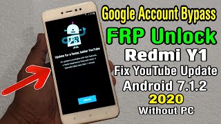 Redmi Y1 mdi6s Fix Youtube Update 2020  Google Account Frp Bypass Android 712 Without Pc