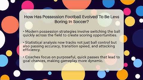 How Has Possession Football Evolved To Be Less Boring In Soccer? - Soccer Stats Vault
