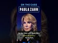 On the Case with Paula Zahn Season 29 Episode 5